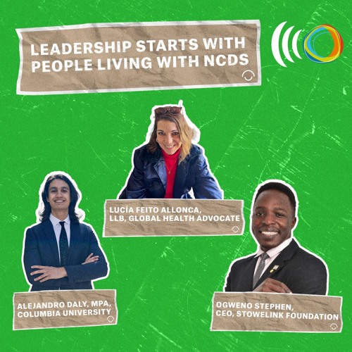 Leadership starts with people living with NCDs podcast cover 
