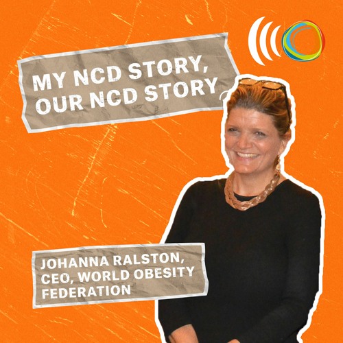 My NCD story, Our NCD story with Johanna Ralston podcast cover