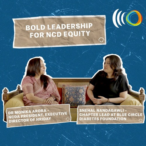 Bold leadership for NCD equity podcast cover