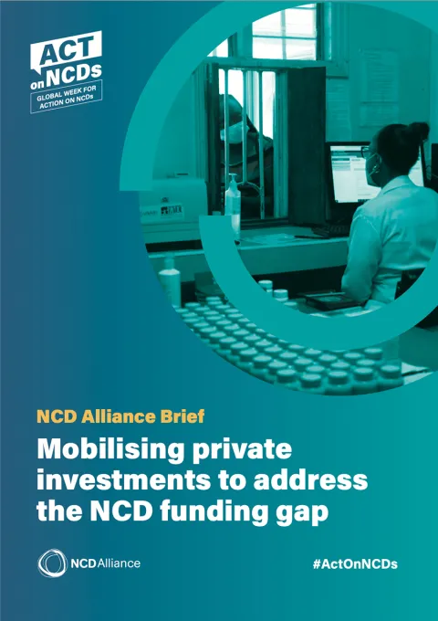 NCD Alliance brief : Mobilising private investments to address the NCD funding gap Cover